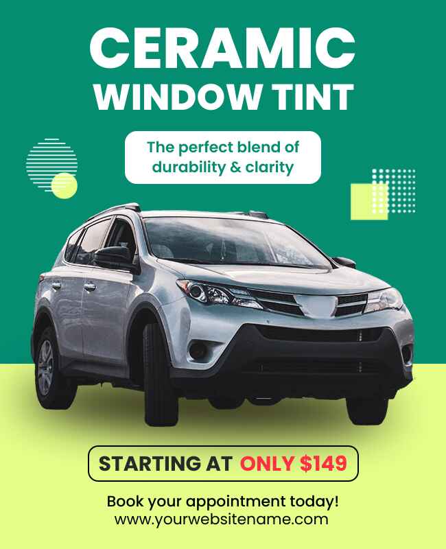 Ceramic window tint flyer template highlighting premium tinting options with professional imagery and service details.