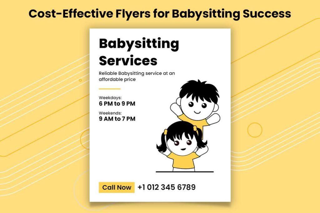 Cost Effective Flyer  For Babysitting Success