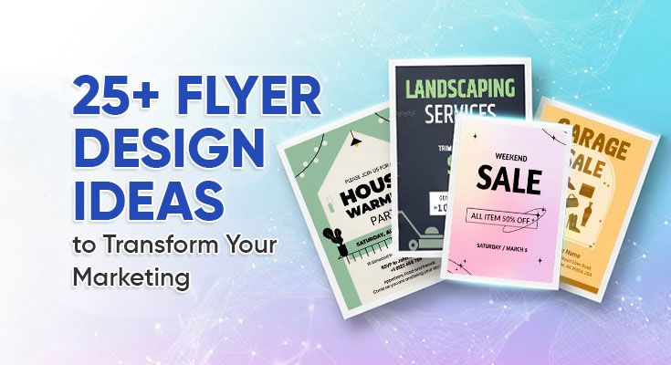 25+ Flyer Design Ideas & Examples for 2026