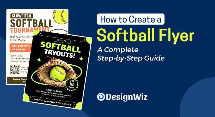 How to Create a Softball Flyer: A Complete Step-by-Step Guide