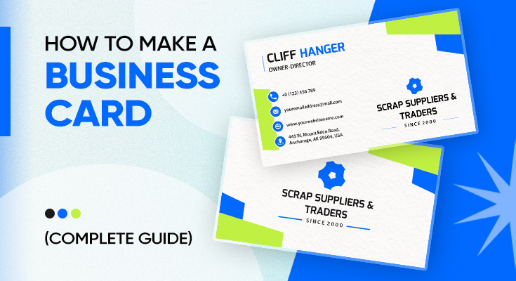 How to Make a Business Card (Complete Guide)