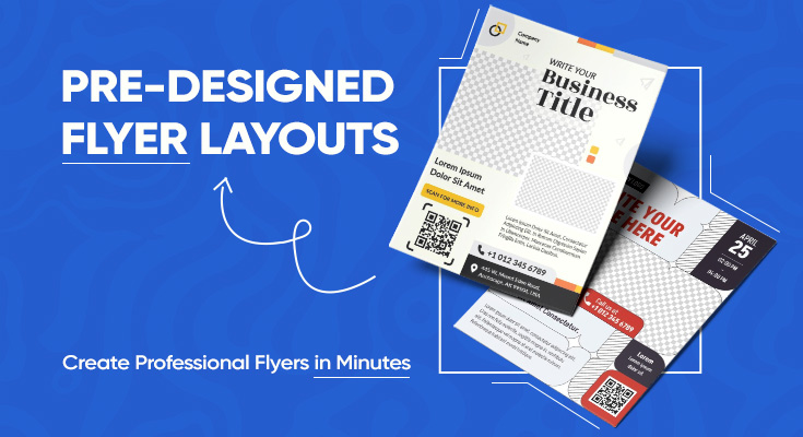 Pre-designed Flyer Layouts For Everyone