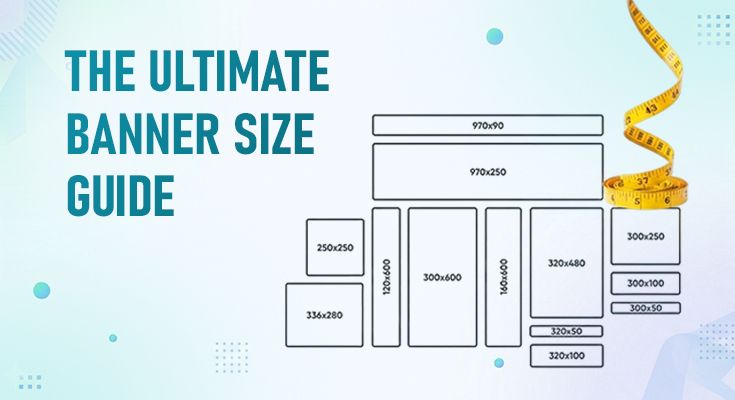the ultimate banner size guide